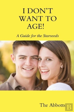 Bertrand.pt - I Don'T Want To Age! - A Guide For The Starseeds