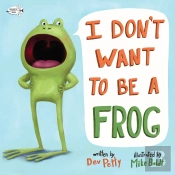 I Don'T Want To Be A Frog