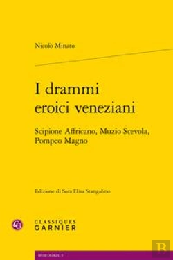 Bertrand.pt - I Drammi Eroici Veneziani ; Scipione Affricano, Muzio Scevola, Pompeo Magno