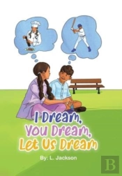 I Dream, You Dream, Let Us Dream!