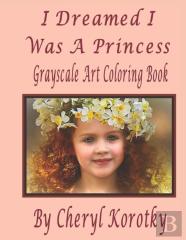 I Dreamed I Was A Princess