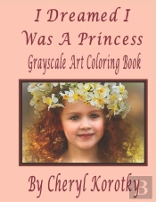 I Dreamed I Was A Princess