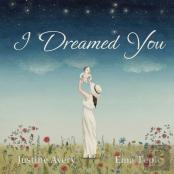 I Dreamed You