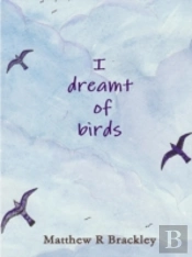 I Dreamt Of Birds
