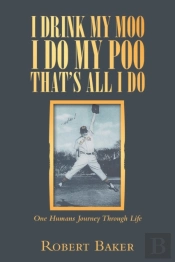 I Drink My Moo I Do My Poo That'S All I Do