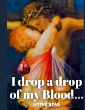 I Drop A Drop Of My Blood