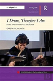 I Drum, Therefore I Am