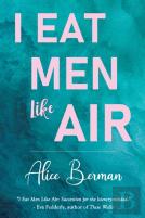 I Eat Men Like Air