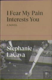 I Fear My Pain Interests You