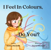 I Feel In Colours, Do You?