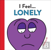 I Feel... Lonely