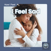 I Feel Sad