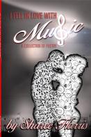 I Fell In Love With Music