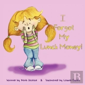 I Forgot My Lunch Money