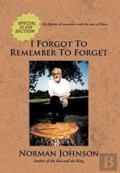 I Forgot To Remember To Forget