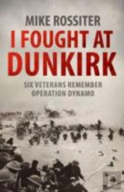 I Fought At Dunkirk