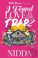 I Found Love In The Trap 2