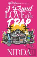 I Found Love In The Trap