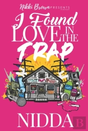 I Found Love In The Trap