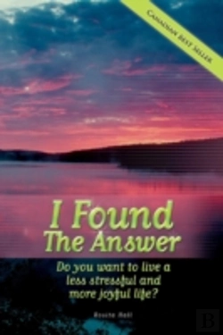 Bertrand.pt - I Found The Answer: Do You Want To Live A Less Stressful And More Joyful Life?