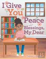 I Give You Peace And Blessings, My Dear