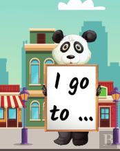 I Go To ...
