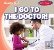 I Go To The Doctor!