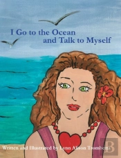 I Go To The Ocean And Talk To Myself