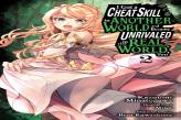 I Got A Cheat Skill In Another World And Became Unrivaled In The Real World, Too, Vol. 2 (Manga)