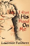 I Got His Blood On Me