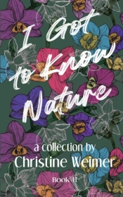 I Got To Know Nature