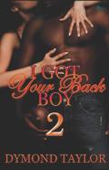 I Got Your Back Boy 2
