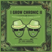 I Grow Chronic Ii