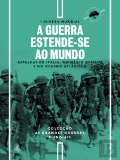 I Guerra Mundial - N.º 4 - A Guerra Estende-se ao Mundo