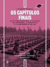 I Guerra Mundial - N.º 8 - Os Capítulos Finais