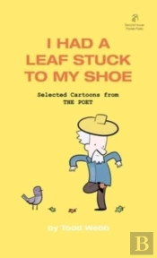 I Had A Leaf Stuck To My Shoe: Selected