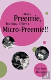 I Had A Preemie, But Now, I Have A Micro