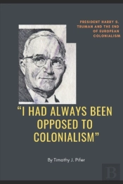 'I Had Always Been Opposed To Colonialism'