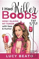 I Had Killer Boobs