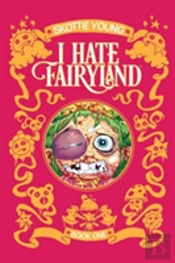 I Hate Fairyland Book One