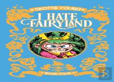 I Hate Fairyland Deluxe Hardcover Book Four