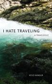 I Hate Traveling