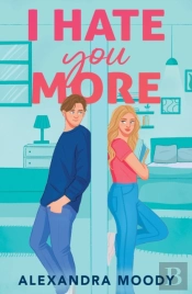 I Hate You More