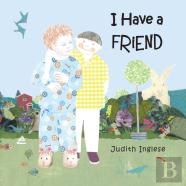 I Have A Friend