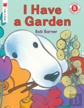 I Have A Garden