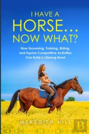 I Have A Horse... Now What