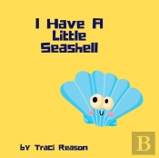 I Have A Little Seashell