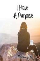 I Have A Purpose