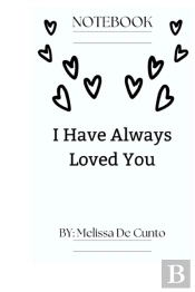 I Have Always Loved You