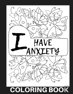 Bertrand.pt - I Have Anxiety Coloring Book